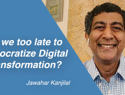 Are we too late to democratize Digital Transformation?